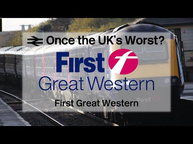 Once the UK's WORST Operator - First Great Western!? | Western Operators #1 - FGW