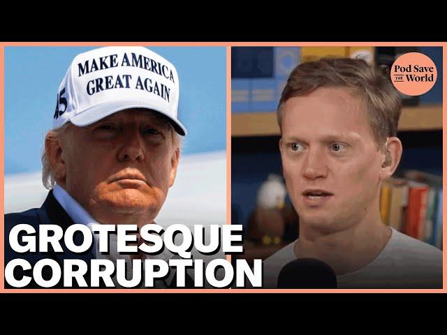 Trump’s Global Corruption Is Even Worse Than You Think
