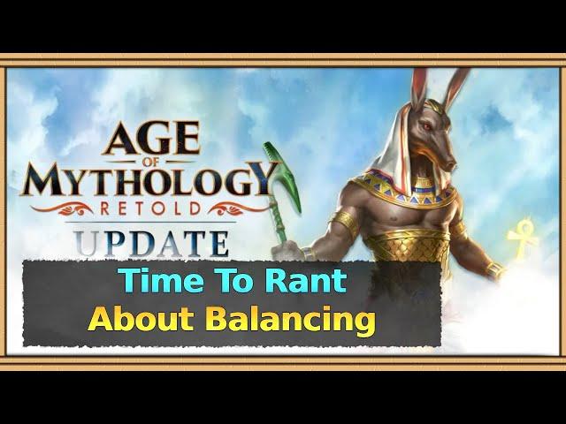 AoM Retold's Balancing Is Testing My Patience... (big time rant here)