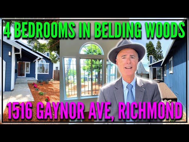 4 Bedrooms in Belding Woods! 1516 Gaynor Avenue, Richmond, CA