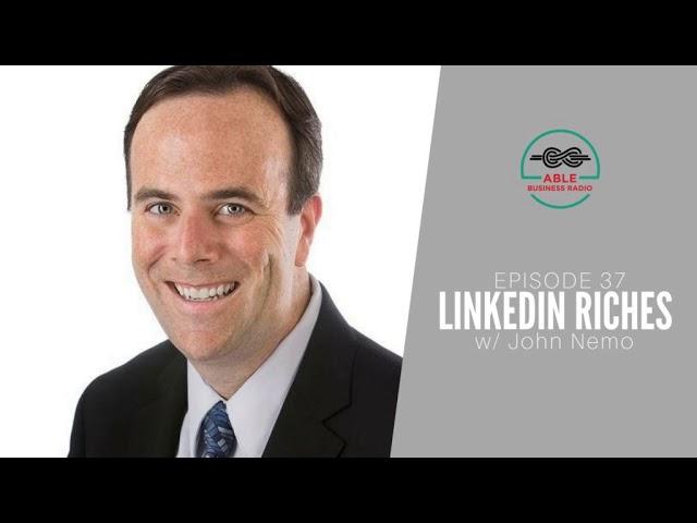 ABR037-LinkedIn Riches w/ John Nemo