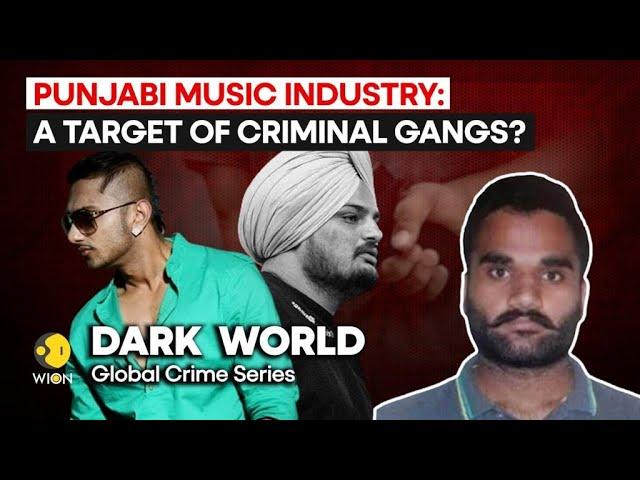 Punjabi music industry: A target of criminal gangs? | Dark World