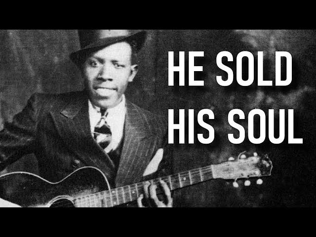 The Man Who Sold His Soul to The Devil (Robert Johnson)