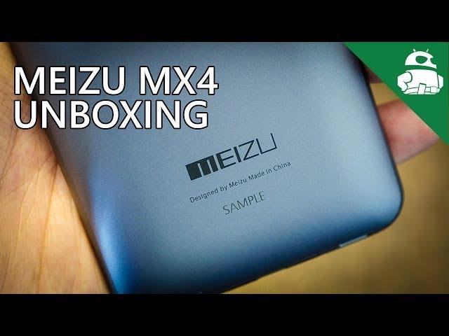 Meizu MX4 Unboxing and First Impressions