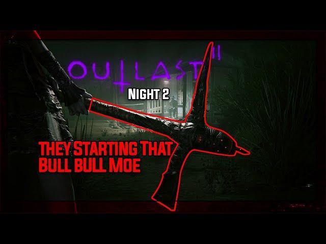 OUTLAST II [NIGHT 2] | WHY IS THIS B*** FOLLOWING ME ?!? | Twitch Funny Moments