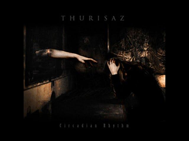 THURISAZ   -   Circadian Rhythm (full album)