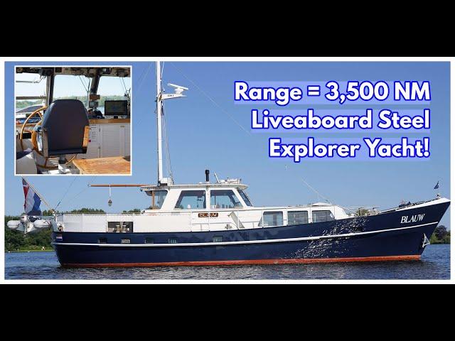 €585k STEEL Liveaboard Explorer Yacht For Sale! | M/Y 'M.S. Blauw'