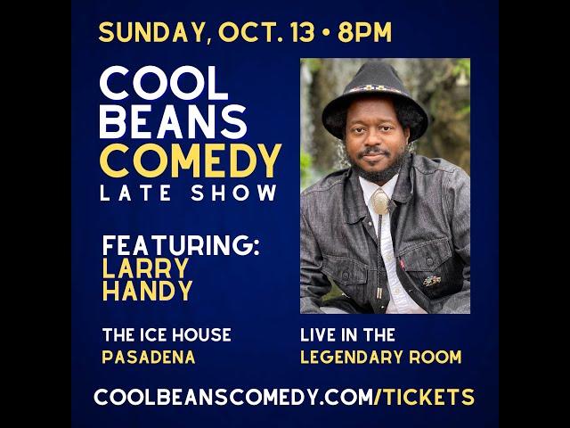 Larry Handy at The Ice House Comedy Club, Cool Beans Showcase