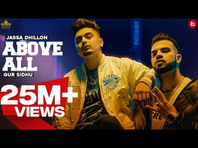 Above All (Official Video) Jassa Dhillon | Gur Sidhu | Punjabi Song | Above All Album