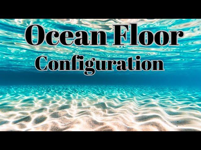 Ocean Floor Configuration - Distribution  of Ocean and Continents | Class 11 Geography | NCERT