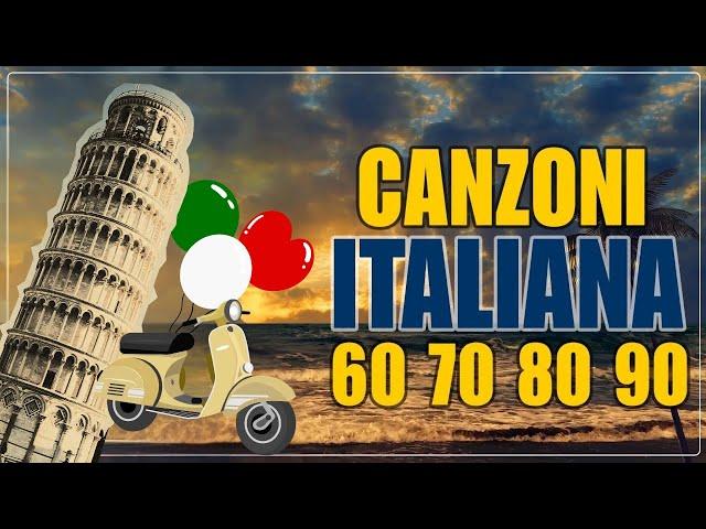 The Most Beautiful Italian Songs Ever - Italian Music 60s 70s 80s 90s Playlist