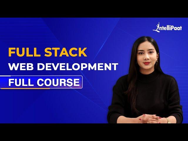 Web Development Course | Full Stack Web Development Course | Web Development Training | Intellipaat