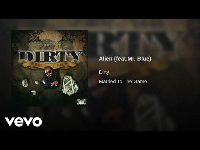 Dirty - Alien