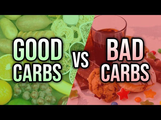 Good Carbs Vs Bad Carbs (Good Carbs & Bad Carbs List)