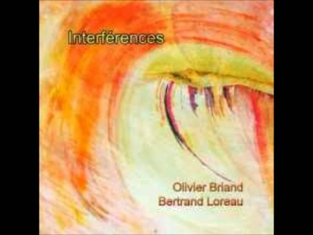 Olivier Briand & Bertrand Loreau - Interférences Part V