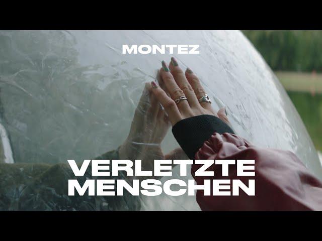 Montez – verletzte menschen [Official Video]