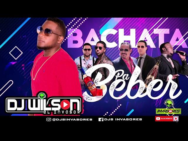 BACHATA PA BEBER VOL 1   DJWILSON EL INVASOR 1