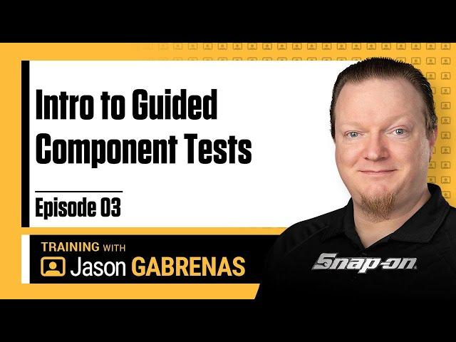 Snap-on Live Training Episode 03 – Intro to Guided Component Tests