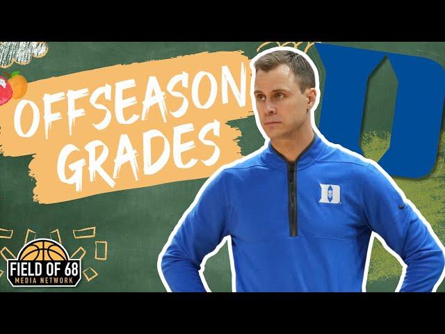 DUKE'S OFFSEASON GRADE! Did Jon Scheyer add ENOUGH to complement Cooper Flagg?? | FIELD OF 68