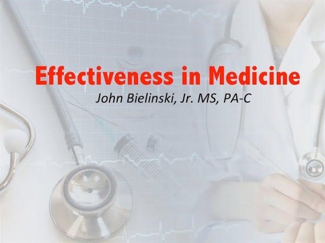 Effectiveness in Medicine: Rekindle the Spark