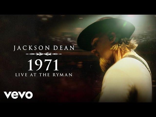 Jackson Dean - 1971 (Live at the Ryman / Audio)