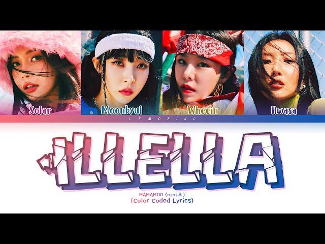 MAMAMOO ILLELLA Lyrics (마마무 일낼라 가사) [Color Coded Lyrics/Han/Rom/Eng]