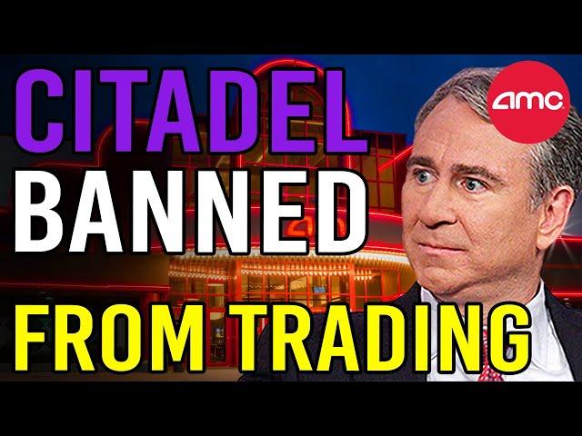 CITADEL WILL BE BANNED FROM THE STOCK MARKET! - AMC Stock Short Squeeze Update