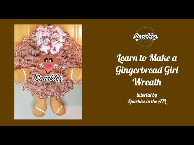 Gingerbread Wreath Kit Tutorial With Sparkles in the ATL