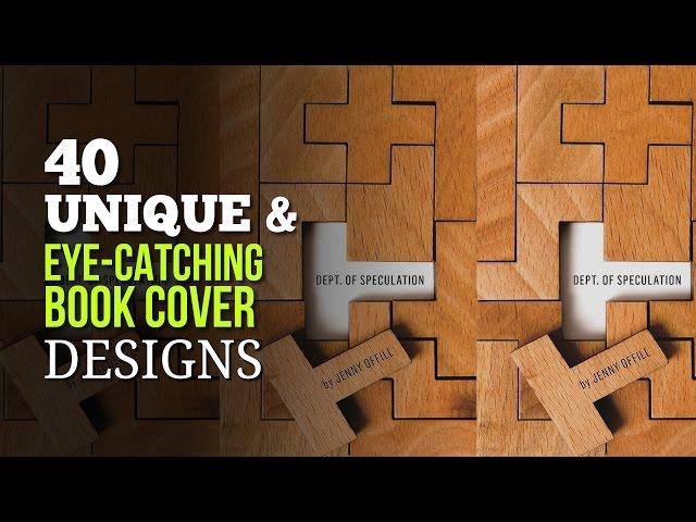 40 Unique and Eye Catching Book Cover Designs