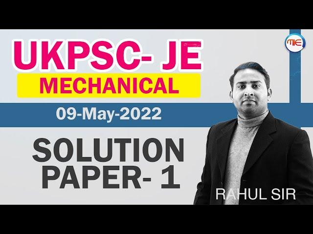 UKPSC JE 2022 Mechanical Paper-1 Solution | UKPSC JE expected cut off |  By Rahul Sir