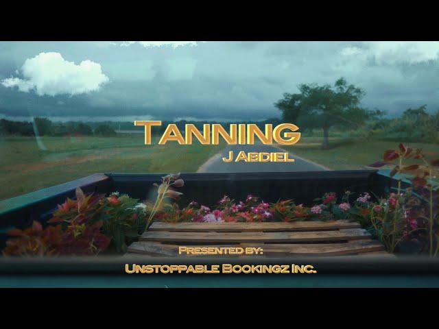 J Abdiel - Tanning (Video Oficial) ️