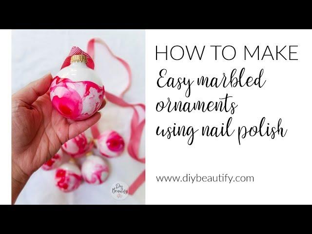 How to Marble Ornaments with Nail Polish