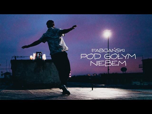 Fabijański - Pod gołym niebem (prod. Nerwus)