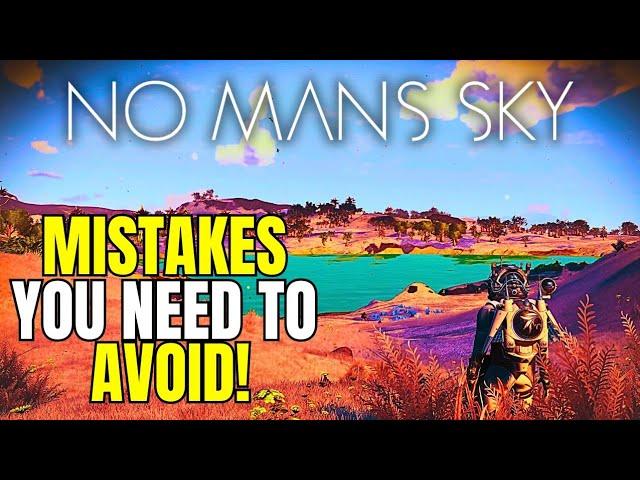 HUGE MISTAKES You Need To Avoid In No Mans Sky 2023!