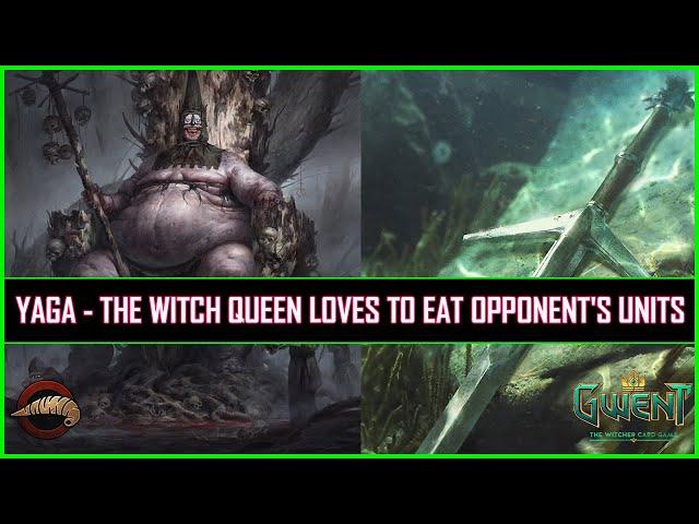 Gwent | Yaga & Fruits - Witch Queen Loves To Eat Opponent's Units!