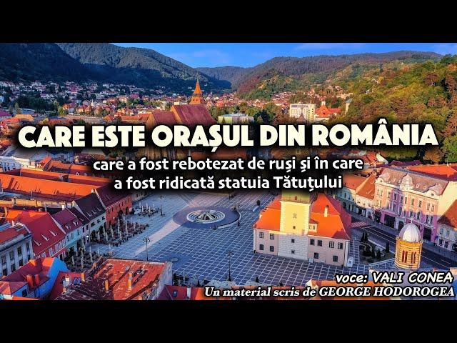 Care este orașul romanesc care a fost rebotezat de ruși și în care a fost ridicată statuia Tătuțului