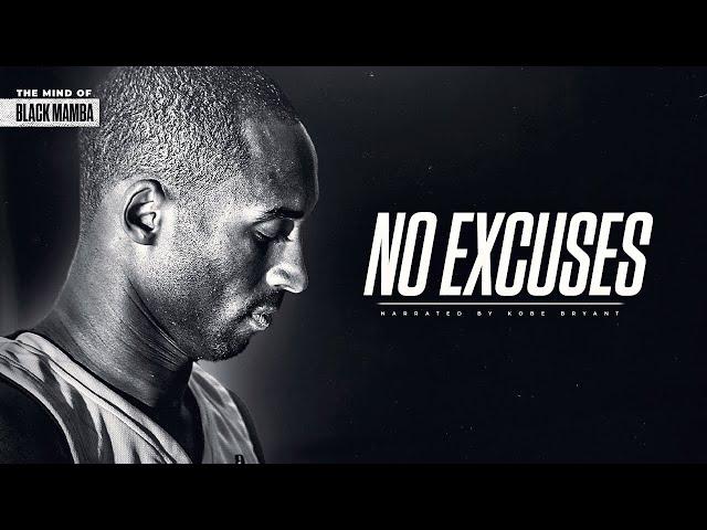 THE MIND OF KOBE BRYANT - NO EXCUSES