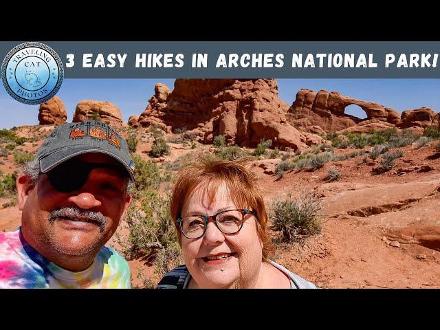 3 EASY hikes in Arches National Park