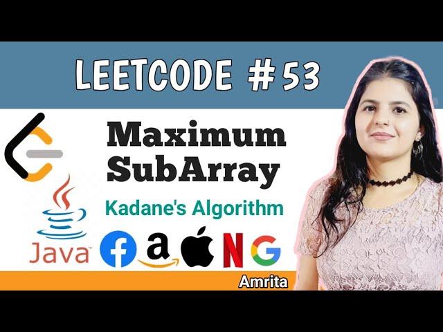 Maximum Subarray | Kadane's Algorithm | Leetcode 53