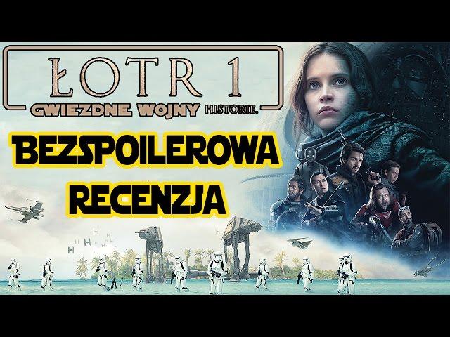 Łotr 1 / Rogue One -  Recenzja bez spoilerów - Najlepsza część Star Wars? [ Przemek Serkowski ]