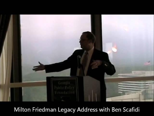 Dr. Ben Scafidi: Milton Friedman Legacy Address