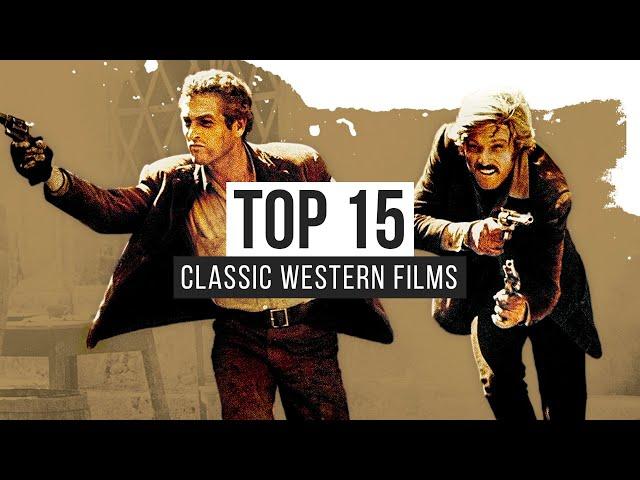 Top 15 Classic Western Films