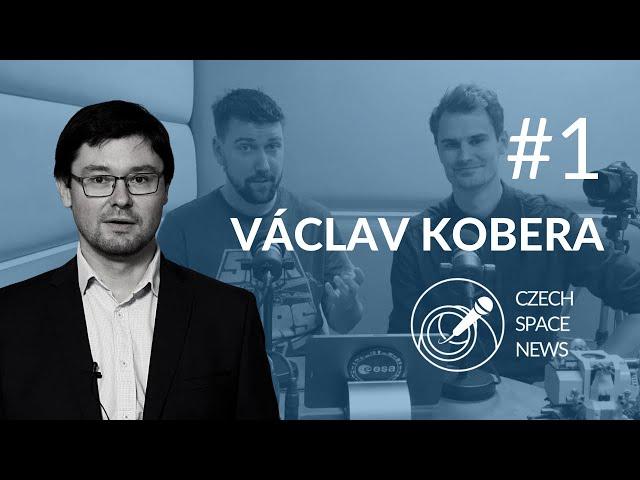 Czech Space News podcast #1 –⁠ Václav Kobera