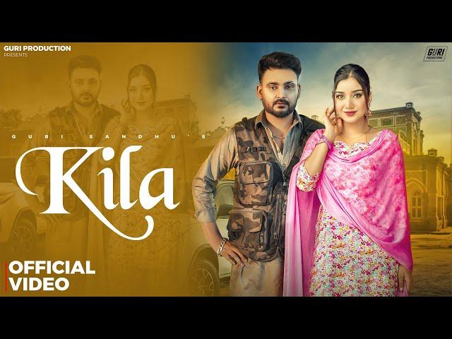 Kila (Official Video) Guri Sandhu | Guri Production | Latest Punjabi Songs 2024