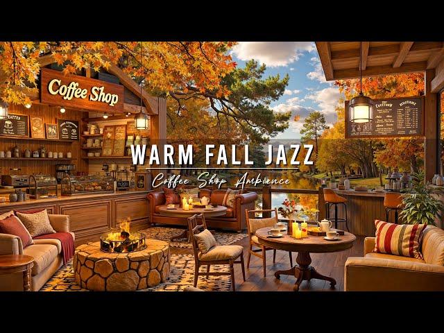 Warm Fall Morning Jazz & Cozy Coffee Shop Ambience for Unwind  Relaxing Jazz Instrumental Music