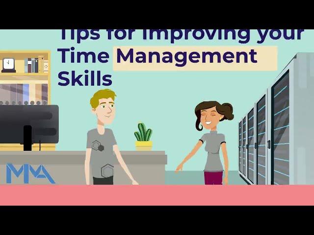 Tips for Improving your Time Management Skills.