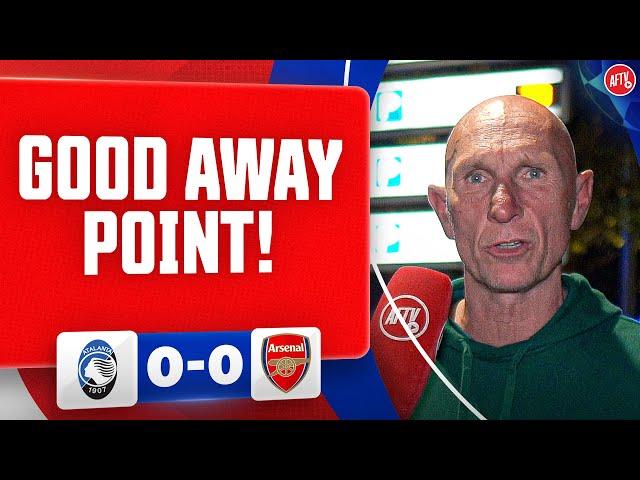 Good Point Away! (Lee Judges) | Atalanta 0-0 Arsenal