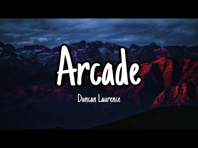 Arcade - Duncan Laurence (Lyrics)