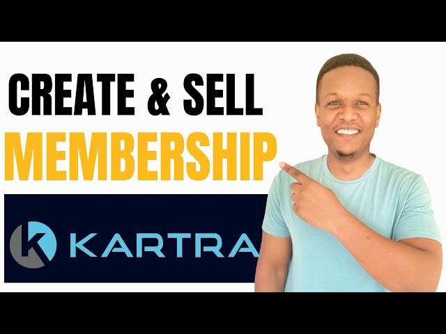 Kartra Membership Tutorials,HOW TO SELL MEMBERSHIP ON KARTRA