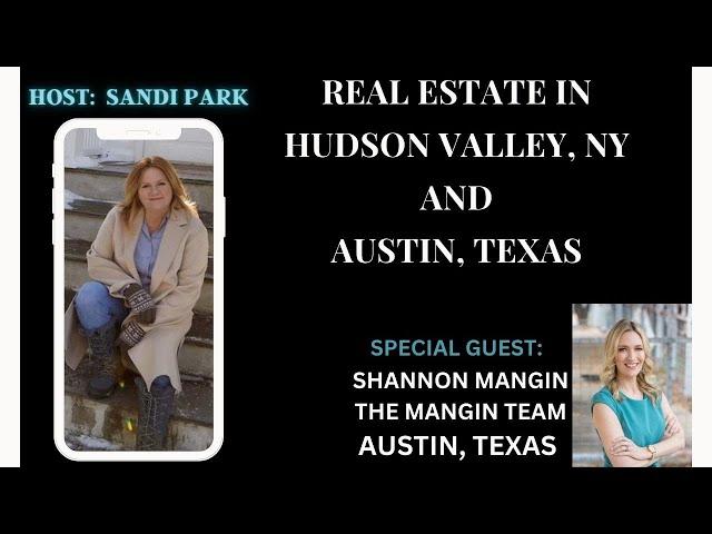 The Real Estate Explosion - Hudson Valley, NY and Austin, Texas